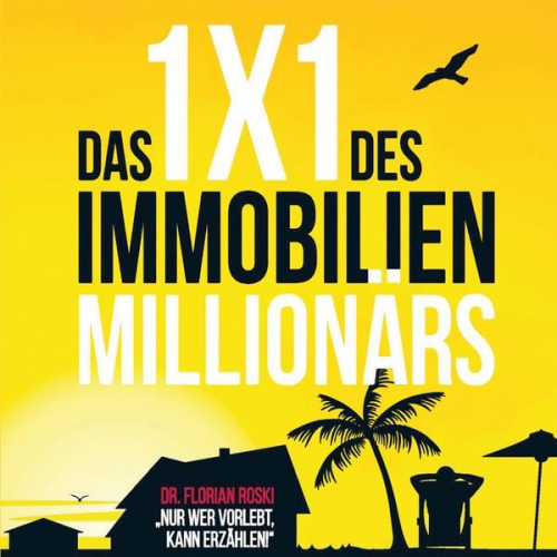 Florian Roski - Das 1x1 des Immobilien Millionärs