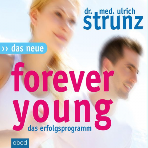 Ulrich Strunz - Das Neue Forever Young