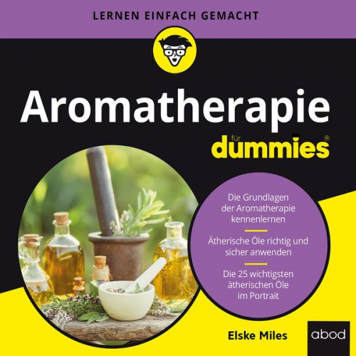 Elske Miles - Aromatherapie für Dummies