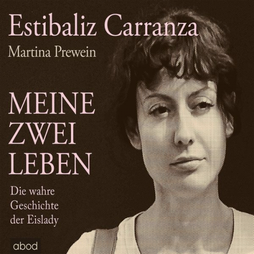 Estibaliz Carranza Martina Prewein - Meine zwei Leben