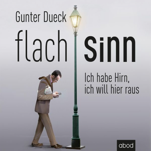 Gunter Dueck - Flachsinn