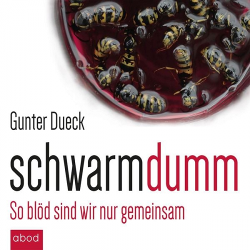 Gunter Dueck - Schwarmdumm