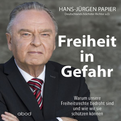 Detlef Merten - Freiheit in Gefahr