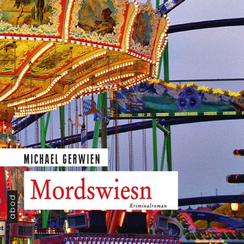 Michael Gerwien - Mordswiesn