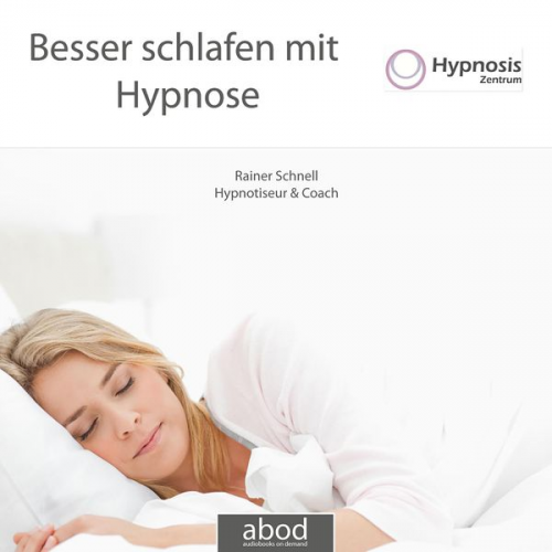 Rainer Schnell - Besser schlafen mit Hypnose