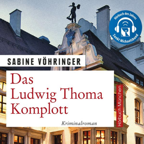 Sabine Vöhringer - Das Ludwig Thoma Komplott