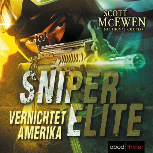 Scott McEwen Thomas Koloniar - Vernichtet Amerika