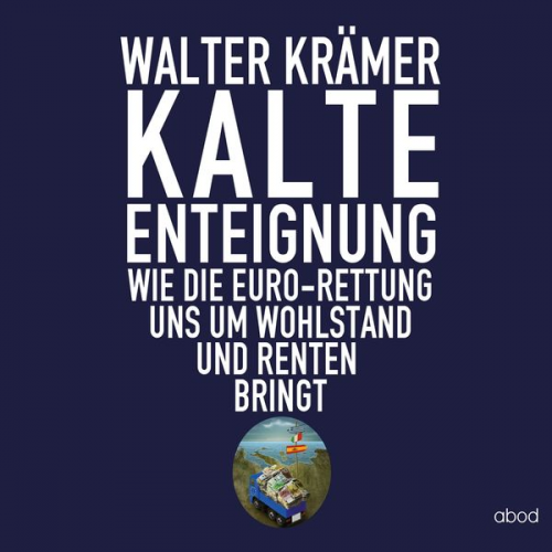 Walter Krämer - Kalte Enteignung