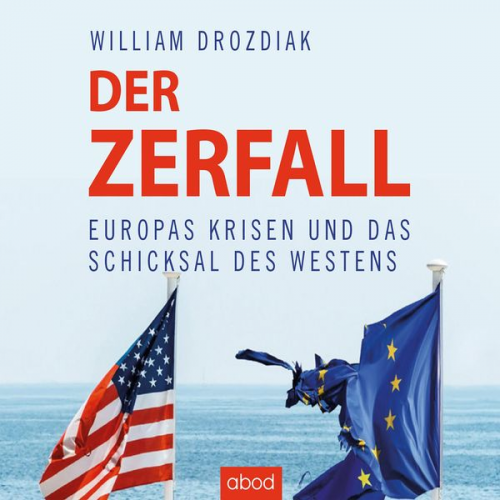 William Drozdiak - Der Zerfall