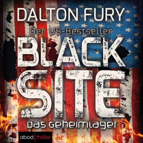 Dalton Fury - Black Site - Das Geheimlager