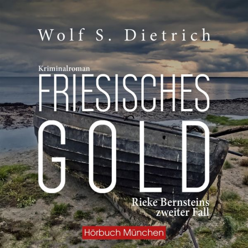 Wolf S. Dietrich - Friesisches Gold