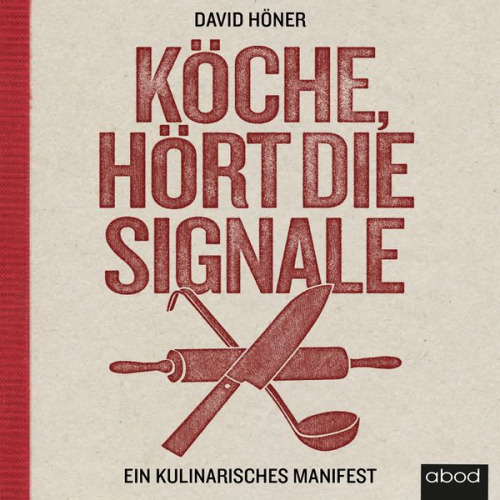 David Höner - Köche, hört die Signale!