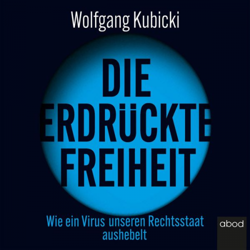 Wolfgang Kubicki - Die erdrückte Freiheit