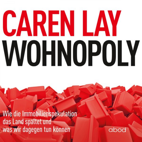 Caren Lay - Wohnopoly