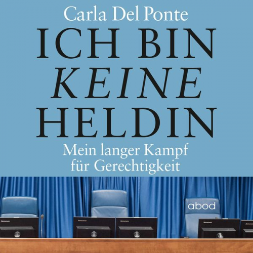 Carla Del Ponte - Ich bin keine Heldin