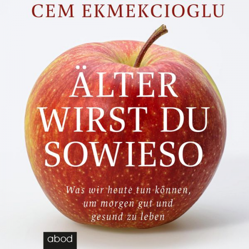 Cem Ekmekcioglu - Älter wirst du sowieso