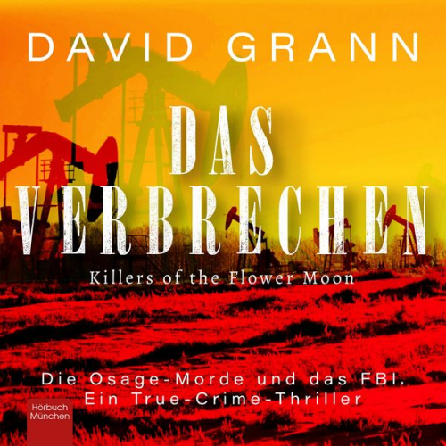 David Grann - Das Verbrechen