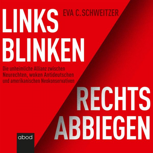 Eva Schweitzer - Links blinken, rechts abbiegen