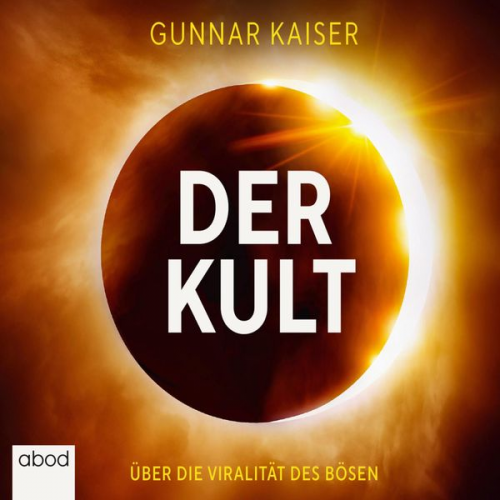 Gunnar Kaiser - Der Kult