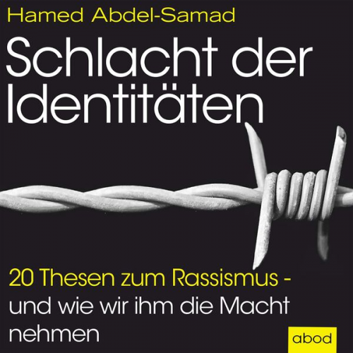 Hamed Abdel-Samad - Schlacht der Identitäten