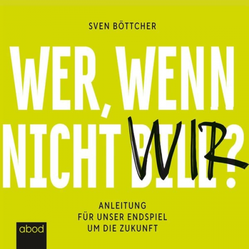 Sven Böttcher - Wer, wenn nicht Bill?