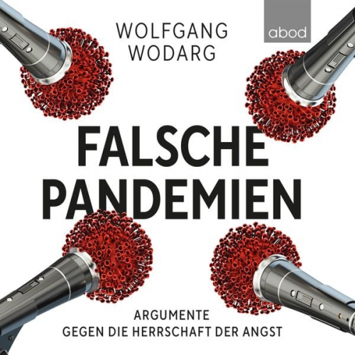 Wolfgang Wodarg - Falsche Pandemien