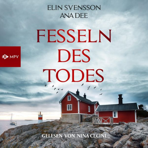 Ana Dee Elin Svensson - Fesseln des Todes: Schweden-Krimi