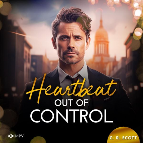 C. R. Scott - Heartbeat out of Control