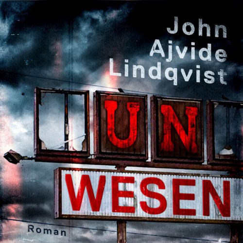 John Ajvide Lindqvist - Unwesen