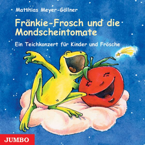 Matthias Meyer-Göllner - Fränkie-Frosch und die Mondscheintomate