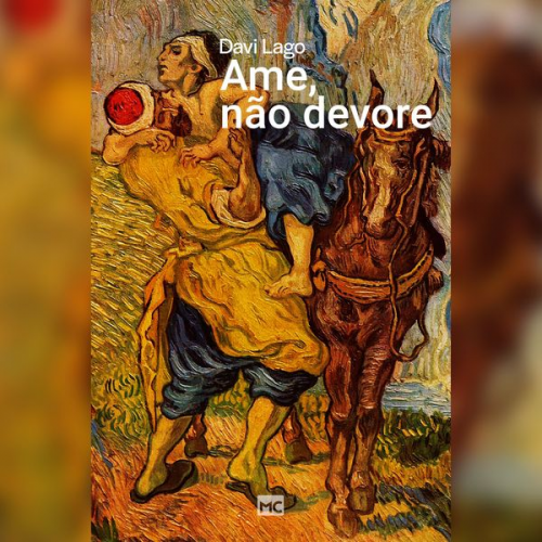 Davi Lago - Ame, não devore