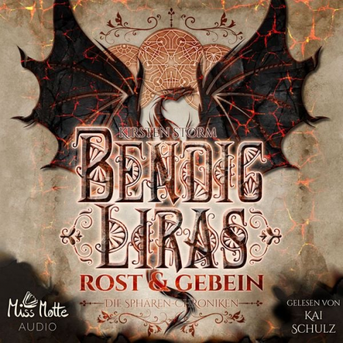 Kirsten Storm - Bendic Liras: Rost und Gebein (Die Sphären-Chroniken 2)