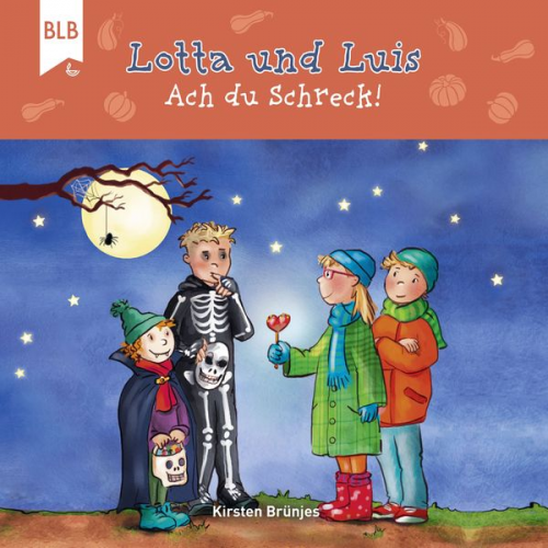 Kirsten Brünjes - Lotta und Luis - Ach du Schreck!