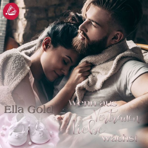 Ella Gold - Wenn aus Vertrauen Liebe wächst