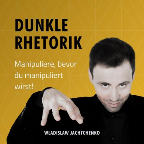 Wladislaw Jachtchenko - Dunkle Rhetorik