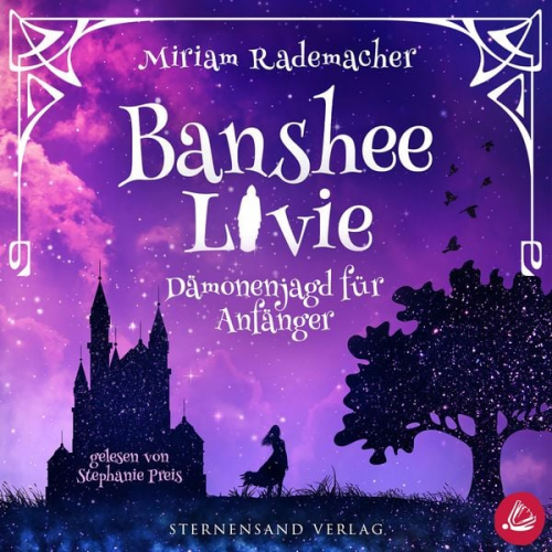 Miriam Rademacher - Banshee Livie (Band 1): Dämonenjagd für Anfänger