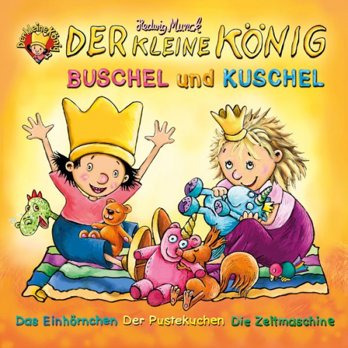 Hedwig Munck - Der kleine König (42): Buschel und Kuschel