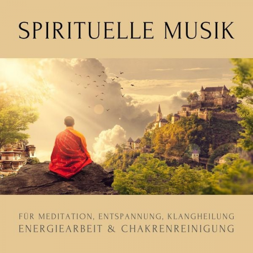 Zentrum für spirituelles Leben - Spirituelle Musik für Meditation, Entspannung, Klangheilung, Energiearbeit & Chakrenreinigung