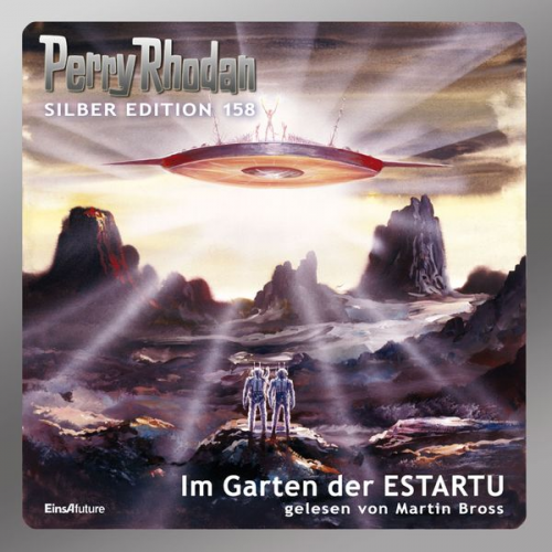 Arndt Ellmer Ernst Vlcek H. G. Ewers Kurt Mahr Peter Griese - Perry Rhodan Silber Edition 158: Im Garten der ESTARTU