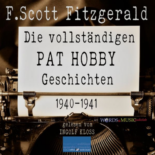 F. Scott Fitzgerald - Die vollständigen Pat Hobby Geschichten (1940-1941)