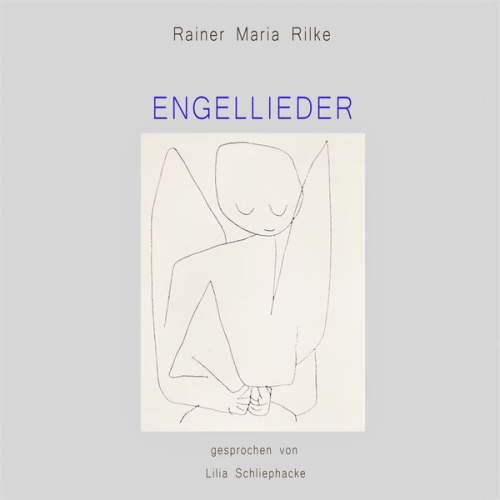 Rainer Maria Rilke - Engellieder