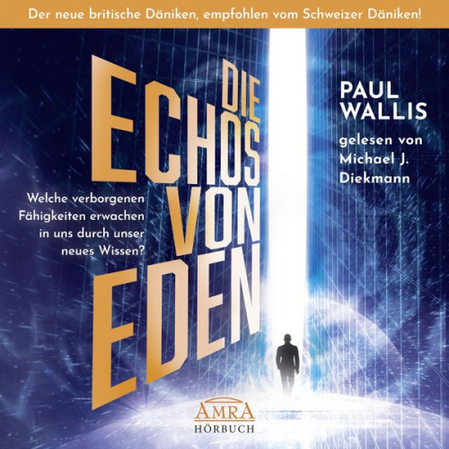 Paul Wallis - DIE ECHOS VON EDEN. Empfohlen von Erich von Däniken