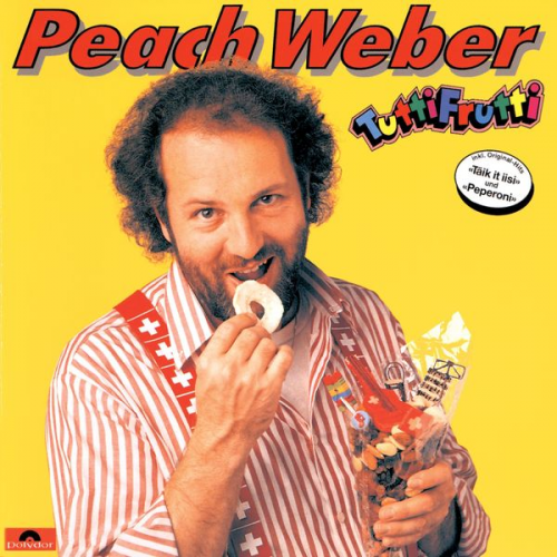 Peach Weber - Tutti Frutti