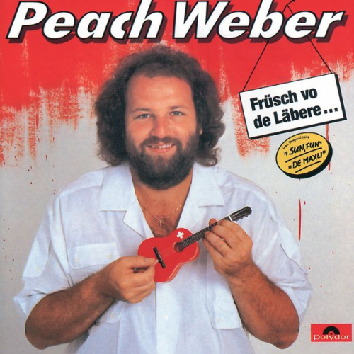 Peach Weber - Früsch Vo De Läbere...