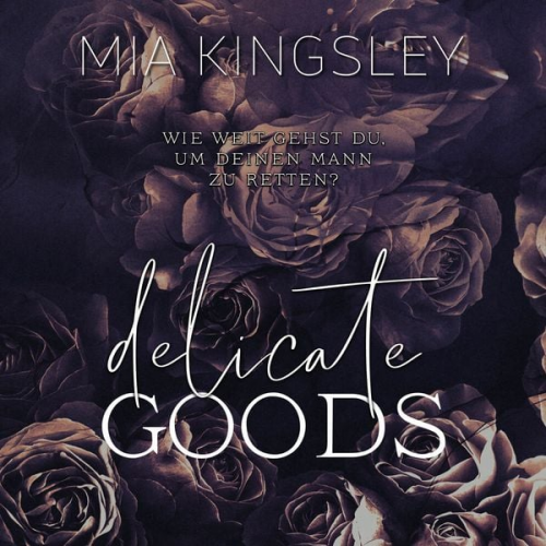 Mia Kingsley - Delicate Goods