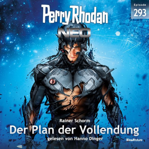 Rainer Schorm - Perry Rhodan Neo 293: Der Plan der Vollendung