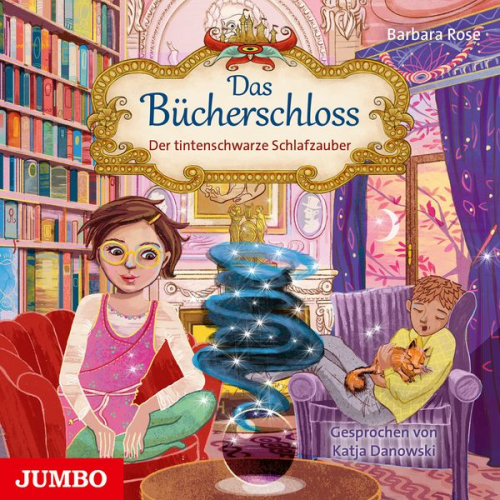 Barbara Rose - Das Bücherschloss. Der tintenschwarze Schlafzauber [Band 5]