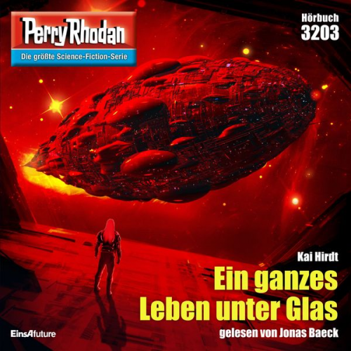 Kai Hirdt - Perry Rhodan 3203: Ein ganzes Leben unter Glas