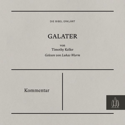 Timothy Keller - Galater - Kommentar