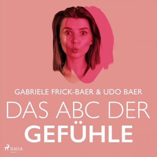 Gabriele Frick-Baer Udo Baer - Das ABC der Gefühle